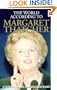 The World According to Margaret Thatcher (The World According to series)
