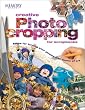 Creative Photo Cropping for Scrapbooks (Memory Makers)