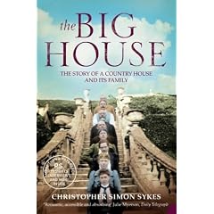 The Big House: The Story of a Country House and its Family
