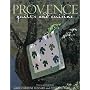 Provence Quilts and Cuisine
