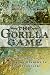 The Gorilla Game...