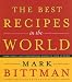 The Best Recipes in the World: More Than 1,000 International Dishes to Cook at Home