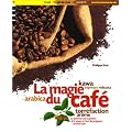 La magie du caf�