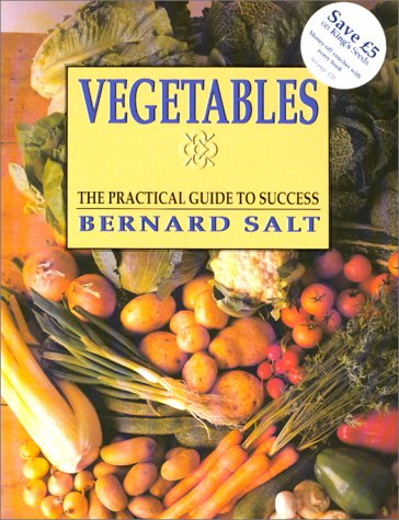 Vegetables: A Practical Guide to Success