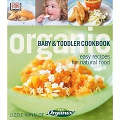 Planet Organic: Baby and Toddler Cookbook