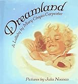 Dreamland: A Lullaby