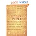 Letter Perfect: The Marvelous History of Our Alphabet From A to Z