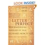 Letter Perfect: The Marvelous History of Our Alphabet From A to Z
