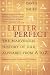 Books : Letter Perfect: The Marvelous History of Our Alphabet From A to Z