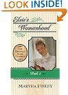 Elsie's Womanhood, Book 4 (Original Elsie Classics)