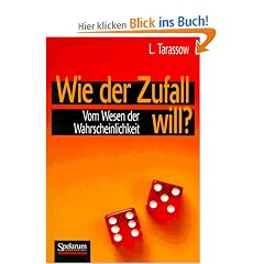Wie der Zufall will? Vom Wesen der Wahrscheinlichkeit