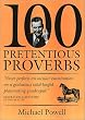 100 Pretentious Proverbs