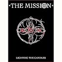 The Mission - Lighting The Candles [2005]
