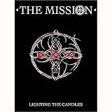 The Mission - Lighting The Candles [2005]