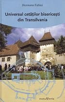 Universul cetatilor bisericesti din Transilvania