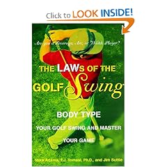 The LAWs of the Golf Swing: Body-Type Your Golf Swing and Master Your Game