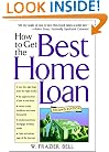 How to Get the Best Home Loan, 2nd Edition
