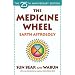 The Medicine Wheel: Earth Astrology