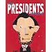 What Presidents Are Made Of