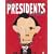 What Presidents Are Made Of