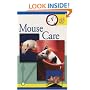 Mouse Care (Quick and Easy Series)