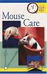 Quick & Easy Mouse Care (Quick & Easy (Tfh Publications))