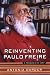 Reinventing Paulo Freire: A Pedagogy Of Love by Antonia Darder