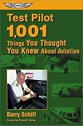 Test Pilot: 1,001 Things You Thought You Knew about Aviation (General Aviation Reading series)