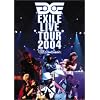 EXILE LIVE TOUR 2004 'EXILE ENTERTAINMENT'