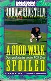 A Good Walk Spoiled: Days and Nights on the PGA Tour
