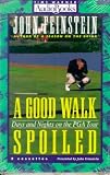 A Good Walk Spoiled: Days and Nights on the PGA Tour