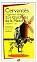 L'Ing�nieux Hidalgo don Quichotte de la Manche : Tome 1, Chapitres 1 � 32