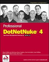 Professional DotNetNuke 4: Open Source Web Application Framework for ASP.NET 2.0 (Programmer to Programmer)