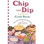 Chip & Dip Lovers Cook Book