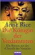 Chronik der Vampire, Bd. 3: Die K�nigin der Verdammten