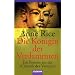 Chronik der Vampire, Bd. 3: Die K�nigin der Verdammten