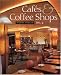 Cafes and Coffee Shops, No. 2