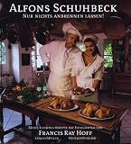 Nur nichts anbrennen lassen - Alfons Schuhbeck