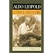 Aldo Leopold: A Fierce Green Fire