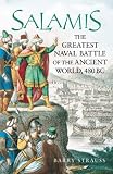 Salamis: The Greatest Battle of the Ancient World, 480BC