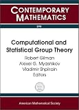 Computational and Statistical Group Theory: Ams Special Session Geometric Group Theory, April 21-22, 2001, Las Vegas, Nevada, Ams Special Session Computational ... (American Mathematical Society), V. 298.)