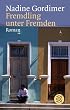 Fremdling unter Fremden.