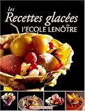 Revue Jérôme Villette  / Les recettes glacées de l'Ecole Lenôtre