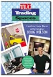 Trading Spaces:Creative Home D