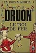 Le roi de fer les rois maudits tome 1