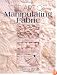 The Art of Manipulating Fabric