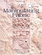 The Art of Manipulating Fabric