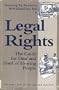 Legal Rights: The Guide for Deaf and Hard of Hearing People : Featuring the Americans With Disabilities Act!