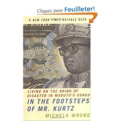 In the Footsteps of Mr. Kurtz: Living on the Brink of Disaster in Mobutu's Congo