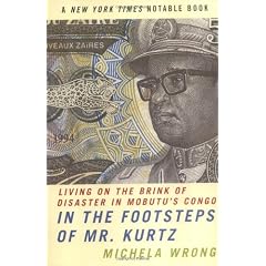 In the Footsteps of Mr. Kurtz: Living on the Brink of Disaster in Mobutu's Congo